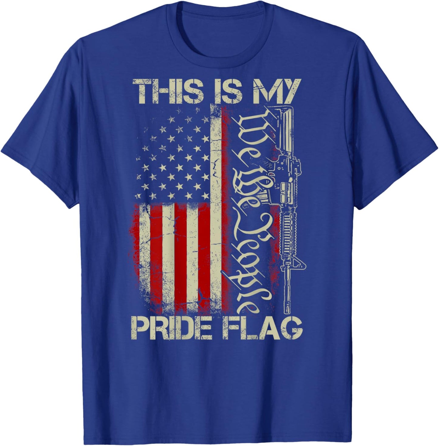 This is My Pride Flag USA Patriots Gun American Flag on Back T-Shirt - T-Shirt | Royal