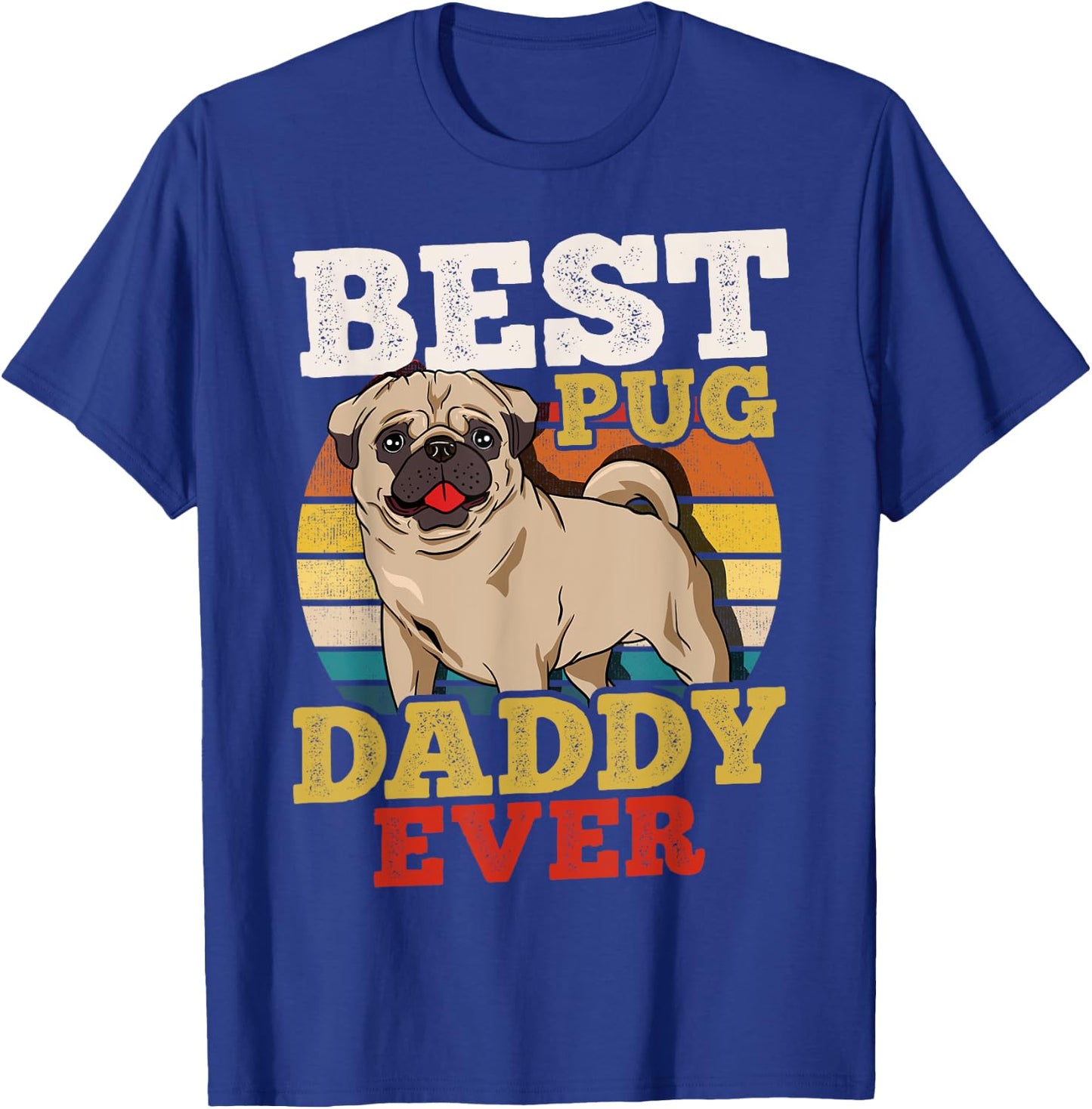 Pug Dad Father's Day T-Shirt - T-Shirt | Royal