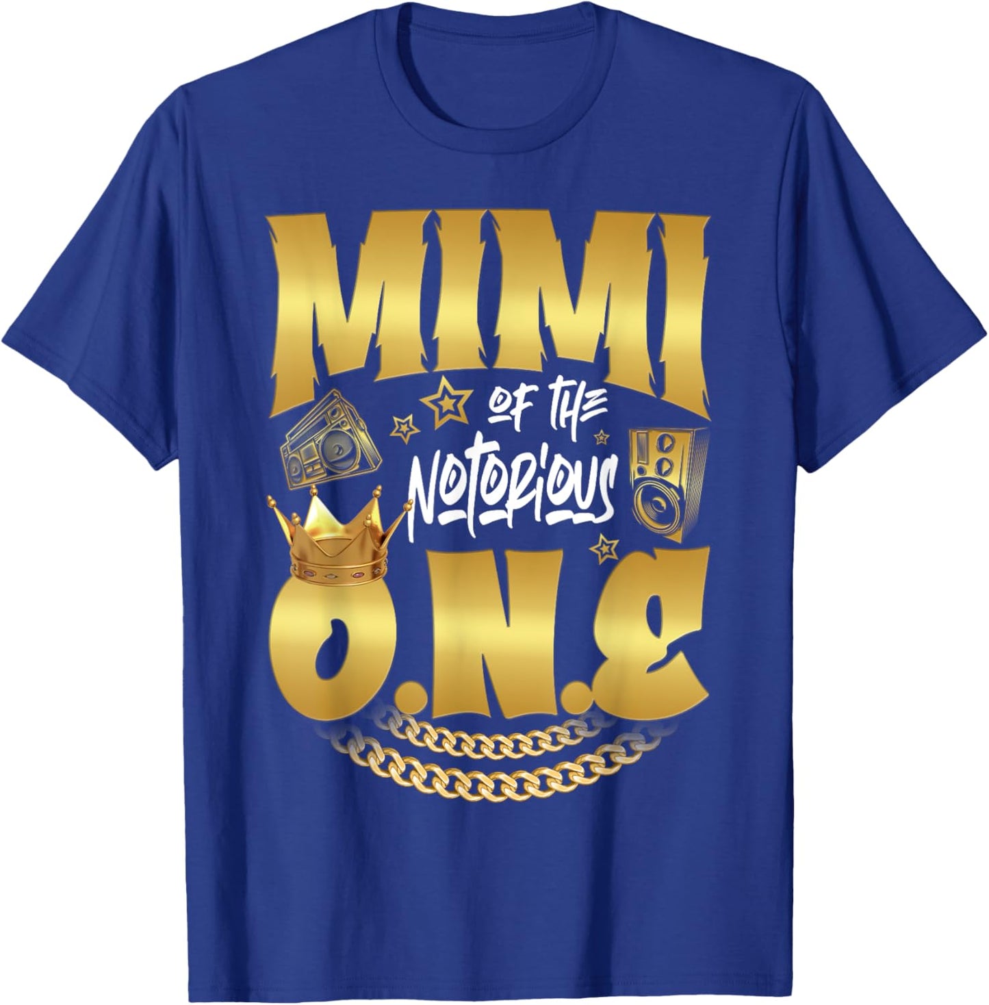 Mimi Of The Notorious One Old School Hip Hop 1st Birthday T-Shirt - T-Shirt | Royal