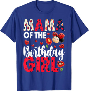 Mama Of The Birthday Girl - Family Ladybug Birthday T-Shirt - T-Shirt | Royal