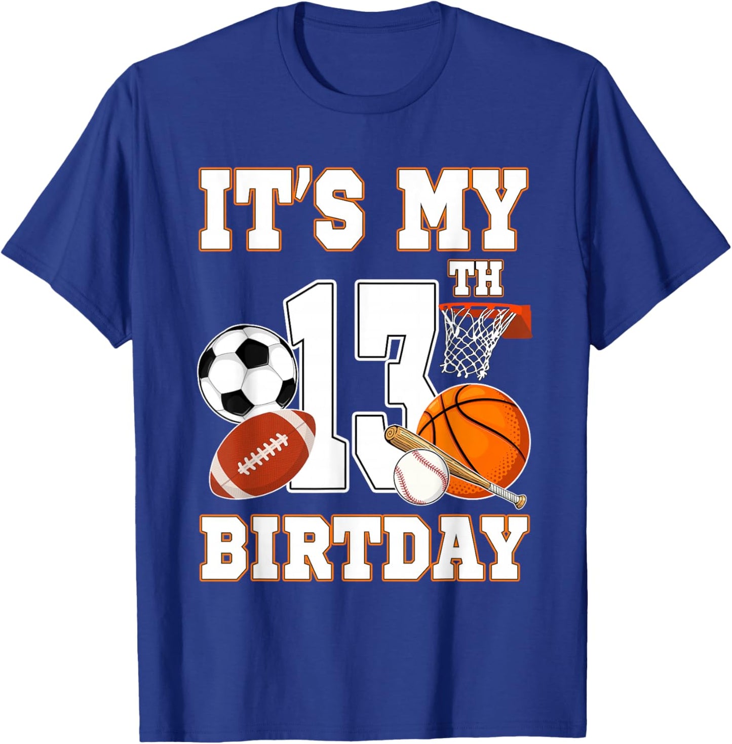 It's my 13th Birthday Sport Balls 13 Year Old Kids Party T-Shirt - T-Shirt | Royal