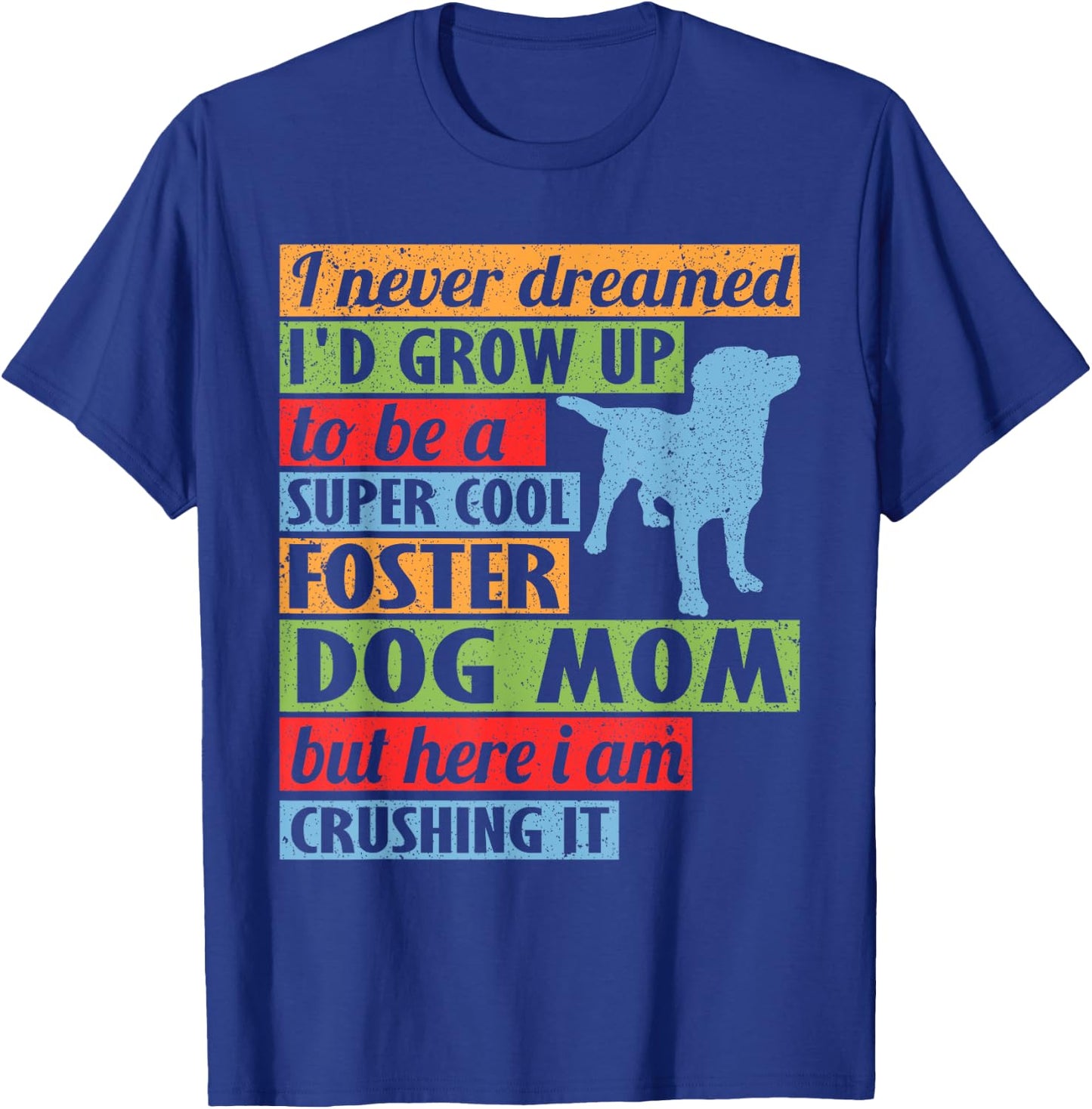 Cool Foster Dog Mom Rescue Dog Women T-Shirt - T-Shirt | Royal