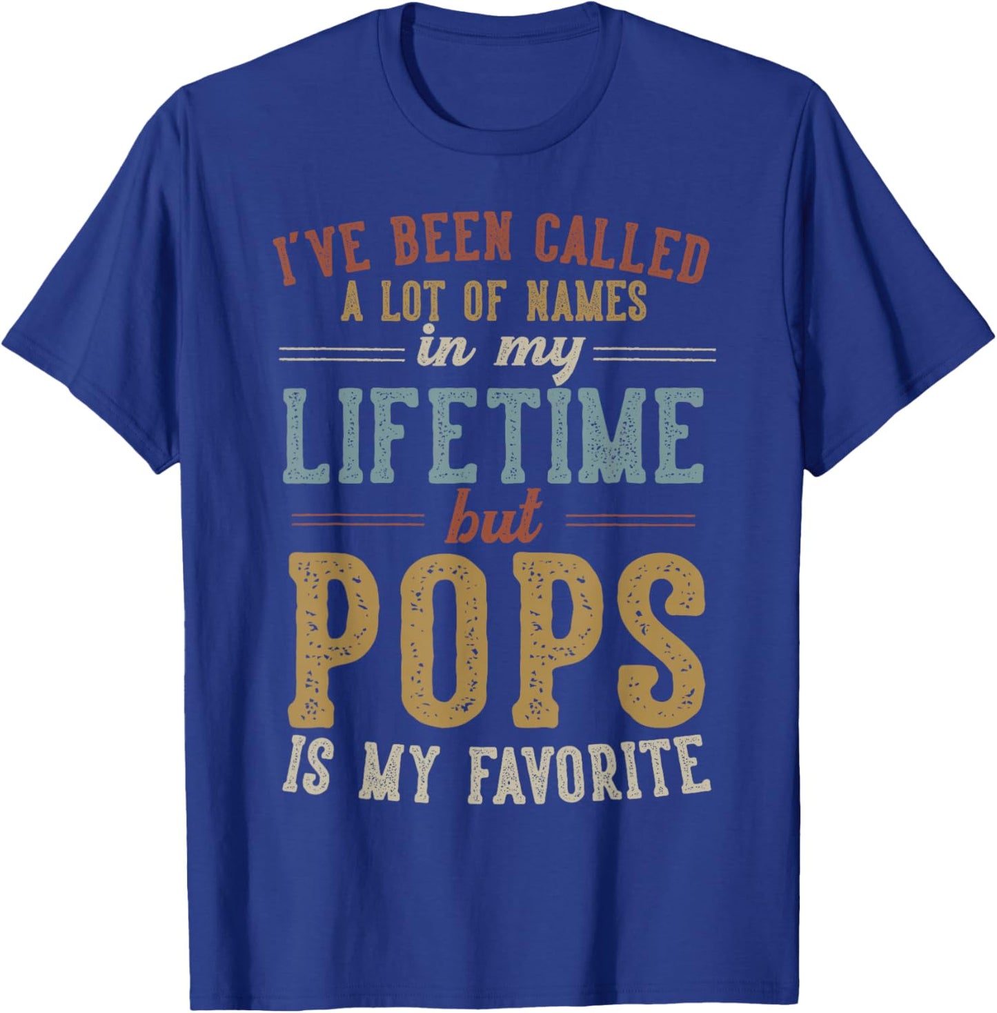 Pops Is My Favorite Name - Father's Day Pops T-Shirt - T-Shirt | Royal
