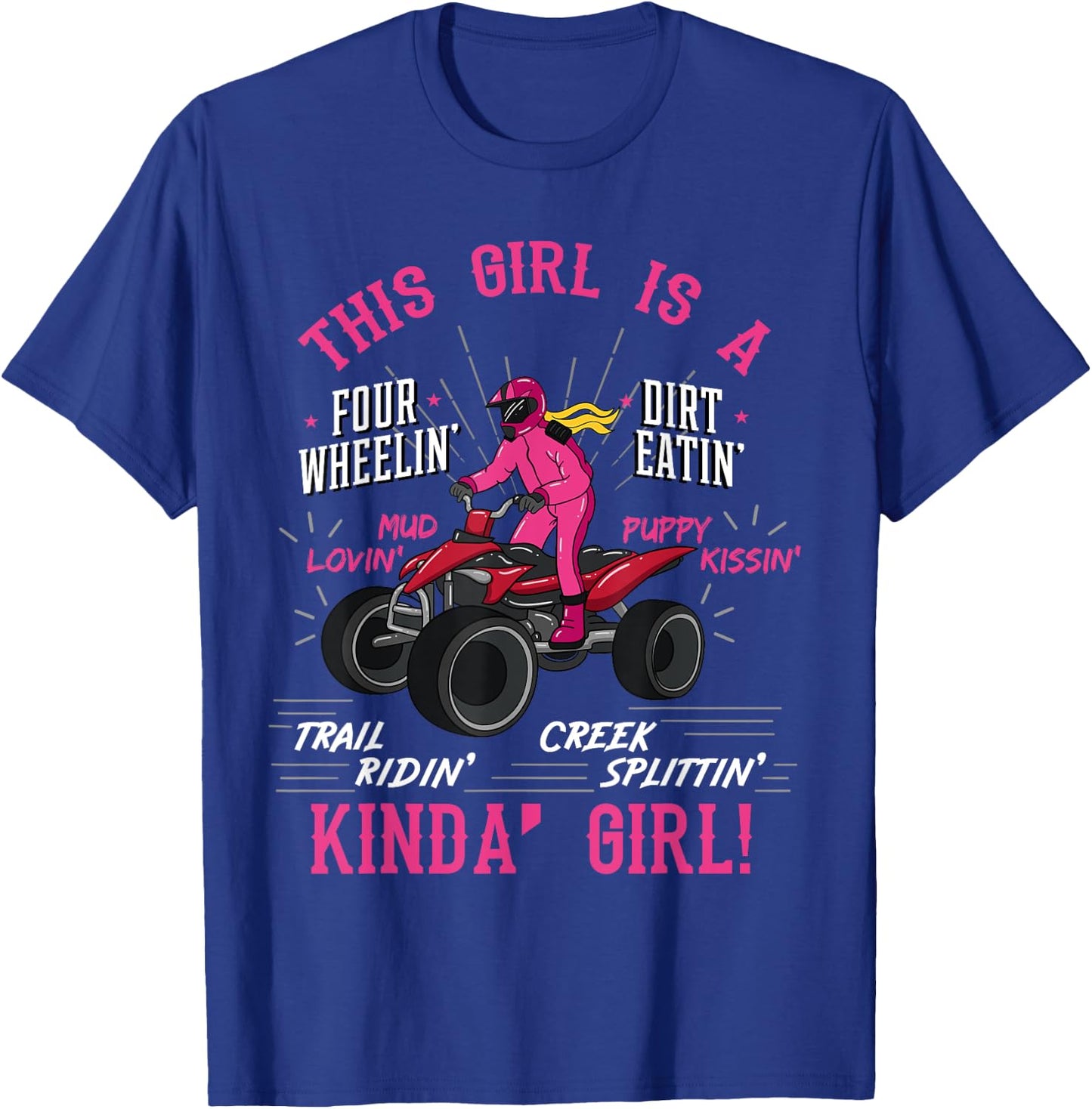 Girl Off-Road Racing Four-Wheeler 4x4 Wheel Quad Bike Racer T-Shirt - T-Shirt | Royal