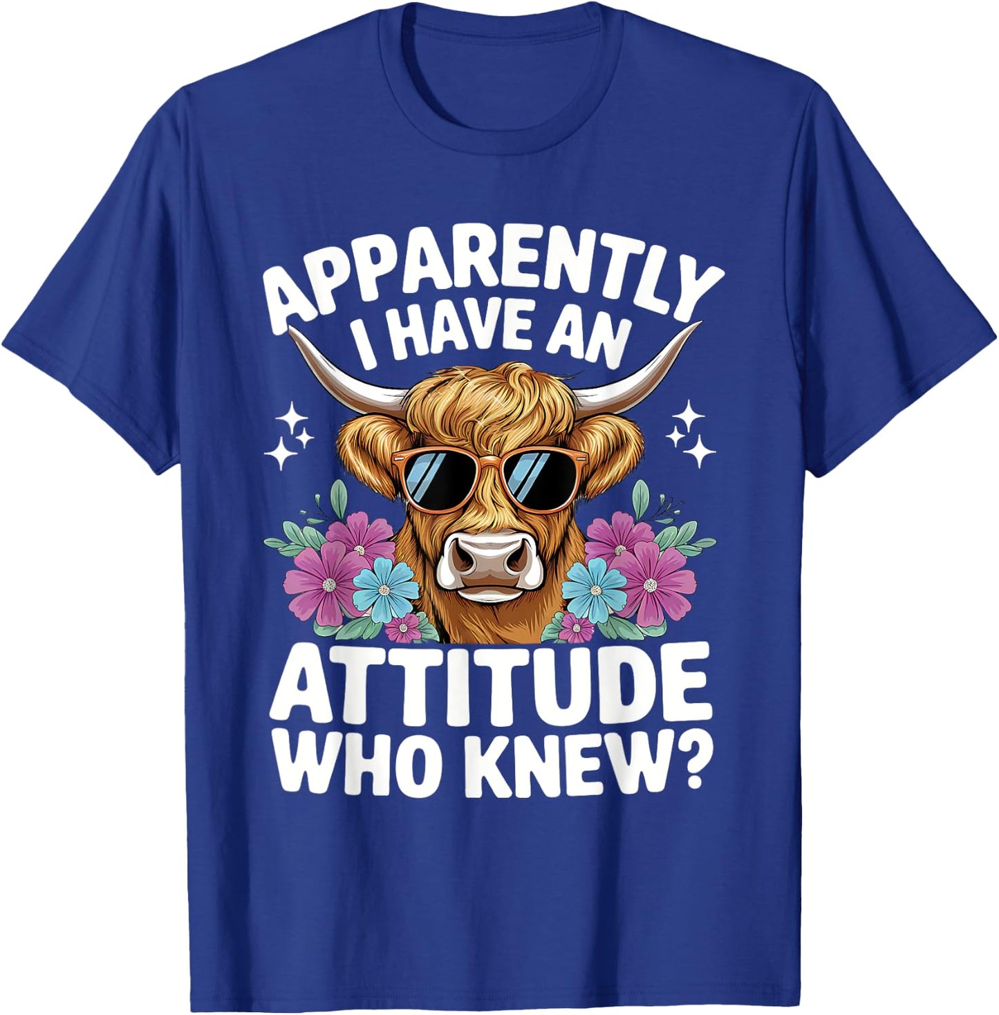 Apparently I Have An Attitude Who Knew Bleached Highland Cow T-Shirt - T-Shirt | Royal