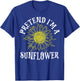 Pretend I'm A Sunflower Easy Halloween Costume Last Minute T-Shirt - T-Shirt | Royal