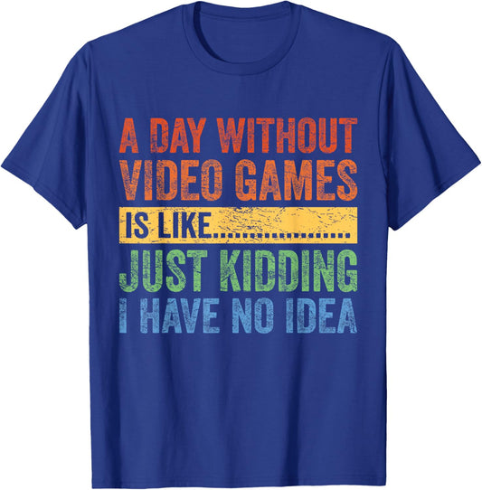 Retro A Day Without Video Games Funny Video Gamer T-Shirt - T-Shirt | Royal
