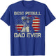 Best Pitbull Dad Ever Funny Us Flag Gifts for Dog Dad T-Shirt - T-Shirt | Royal