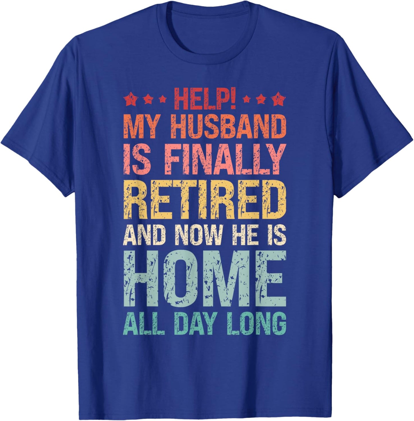 Vintage My Husband Is Finally Retired Retirement T-Shirt - T-Shirt | Royal