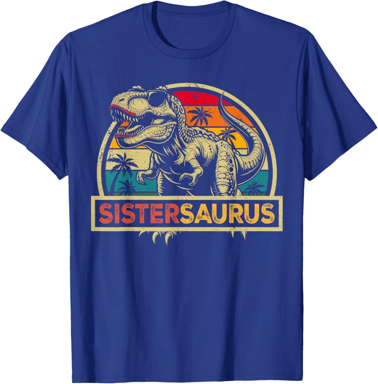 Sistersaurus T Rex Dinosaur Sister Saurus Family Matching T-Shirt - T-Shirt | Royal
