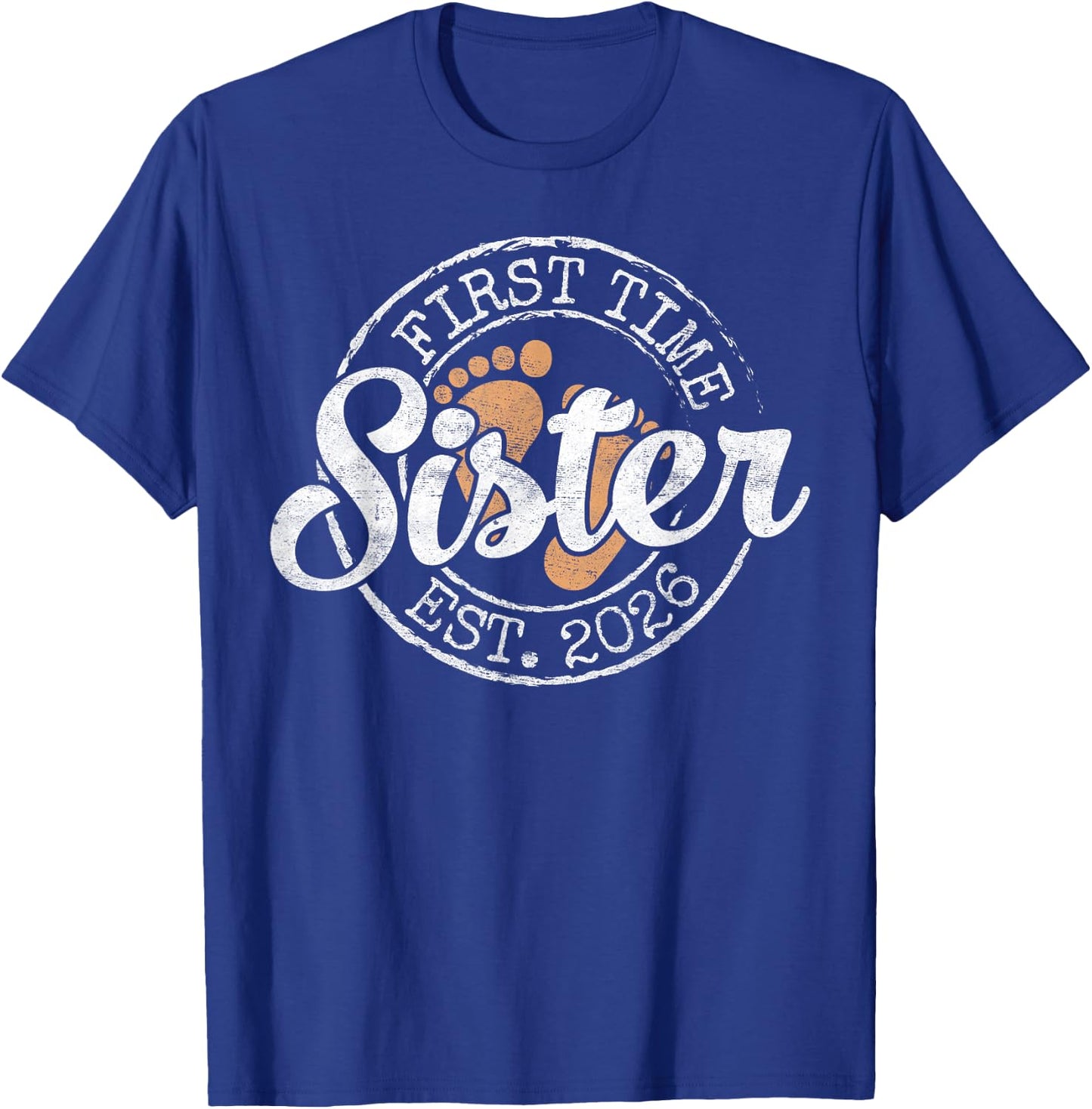First Time Sister Est 2026 Stamp Soon Promoted to Sis T-Shirt - T-Shirt | Royal