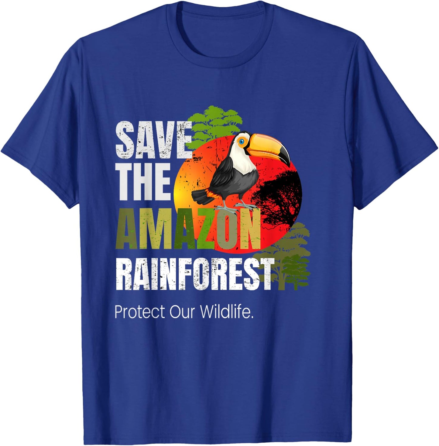 Save Amazon Rainforest Protect Wildlife Pray for Amazonas T-Shirt - T-Shirt | Royal