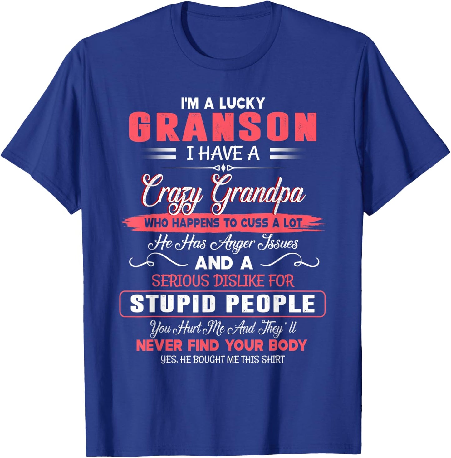 I'm A Lucky Grandson I Have A Crazy Grandpa Father's Day T-Shirt - T-Shirt | Royal