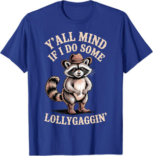 Raccoon Cowboy Y'all Mind If I Lollygagin' Cute Western T-Shirt - T-Shirt | Royal