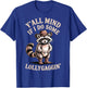 Raccoon Cowboy Y'all Mind If I Lollygagin' Cute Western T-Shirt - T-Shirt | Royal