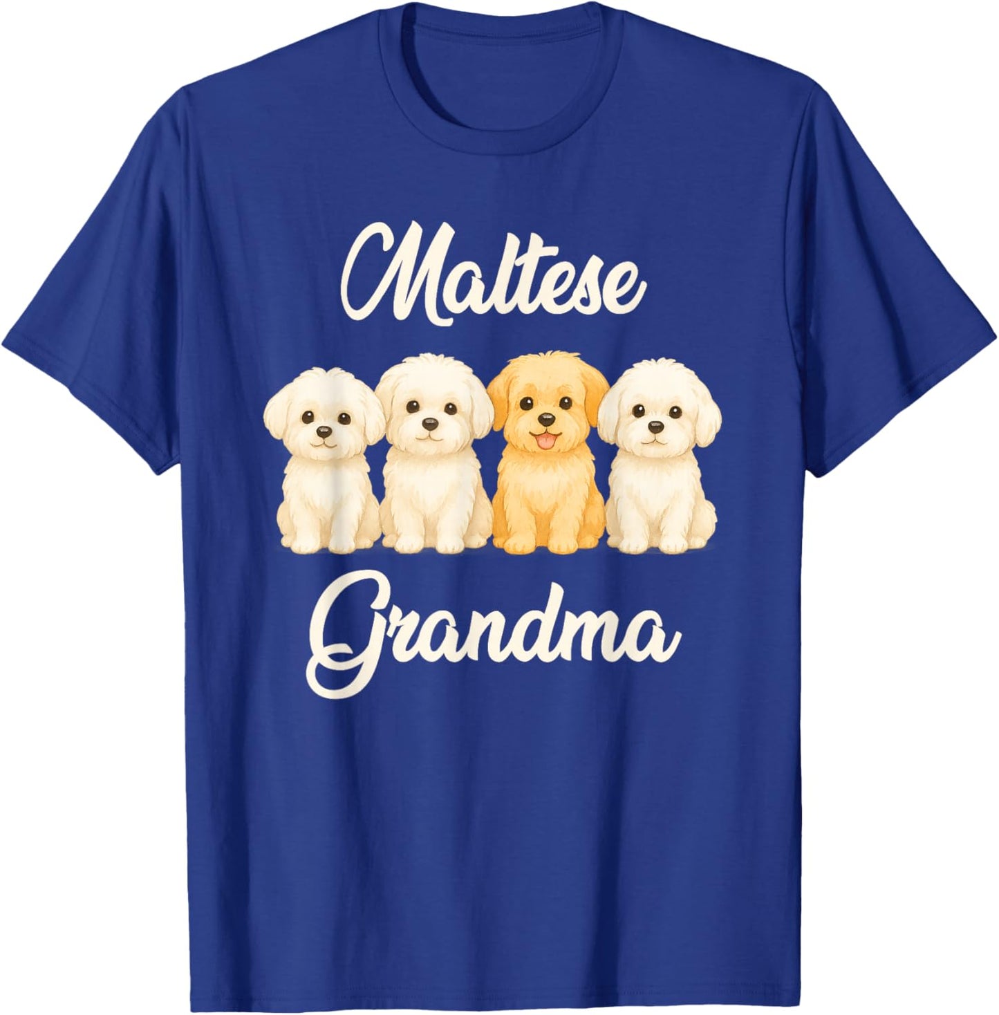 Maltese Grandma Cute Dog Lover Gift Funny Women Puppy Owner T-Shirt - T-Shirt | Royal