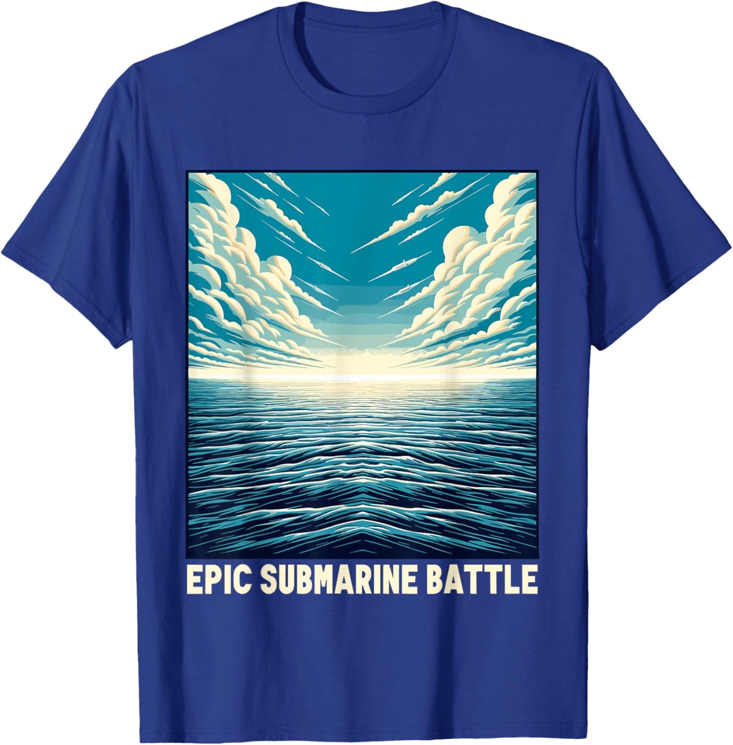 Submariner Epic Nuclear Submarine Battle Warfare Sub U-boat T-Shirt - T-Shirt | Royal