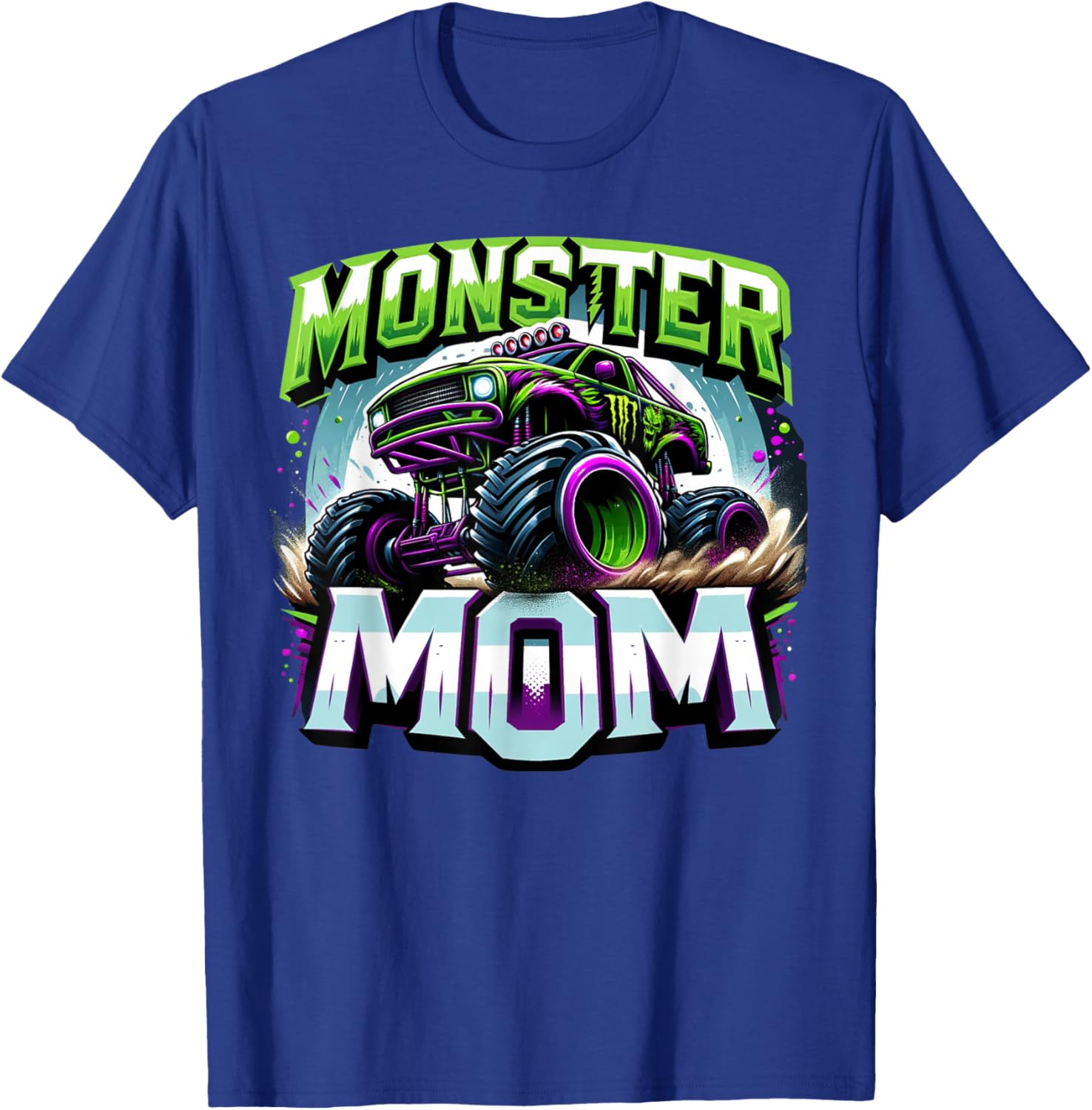 Monster Truck Race Racer Driver Mom Mother's Day T-Shirt - T-Shirt | Royal