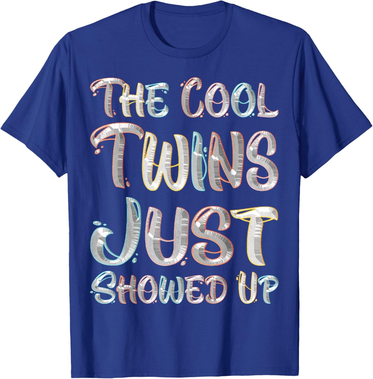 The Cool Twins Just Showed Up Funny Twin Twinning Matching T-Shirt - T-Shirt | Royal