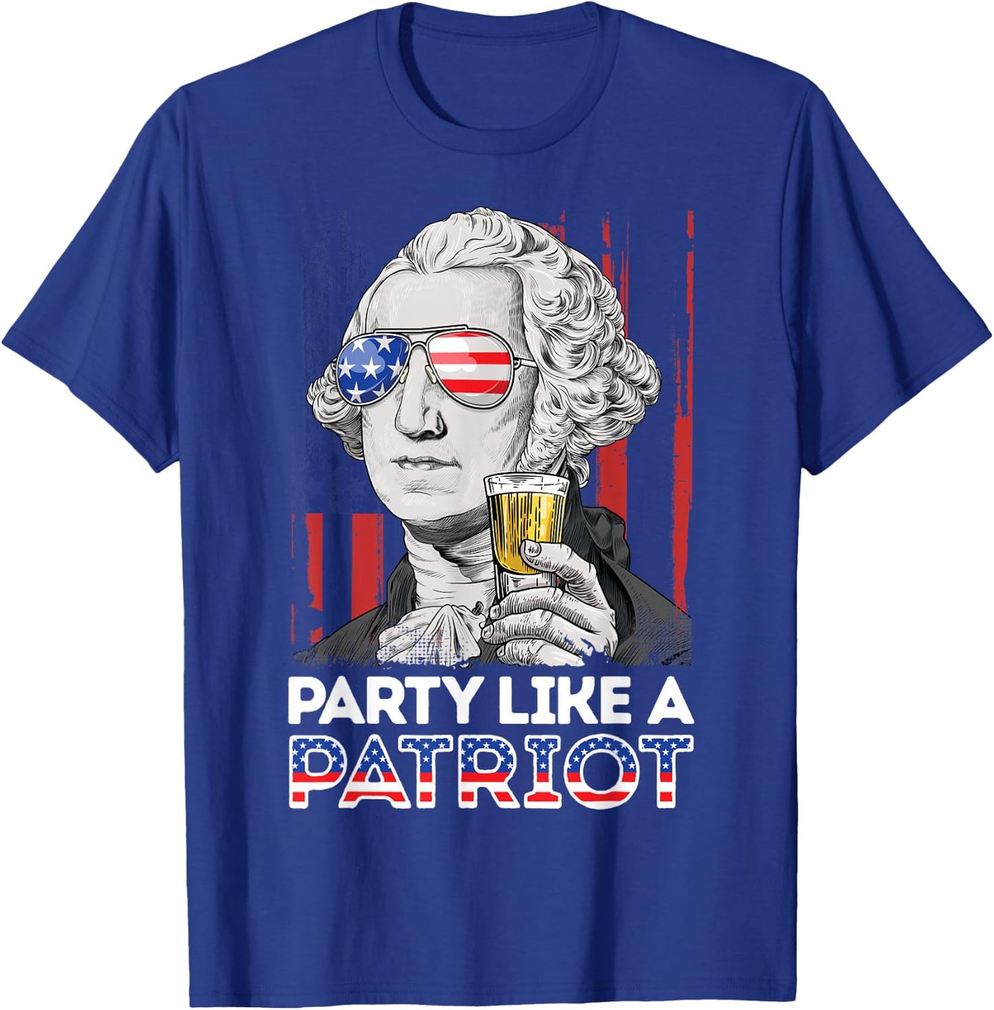 George Washington 4th of July Party Like A Patriot Men Women T-Shirt - T-Shirt | Royal