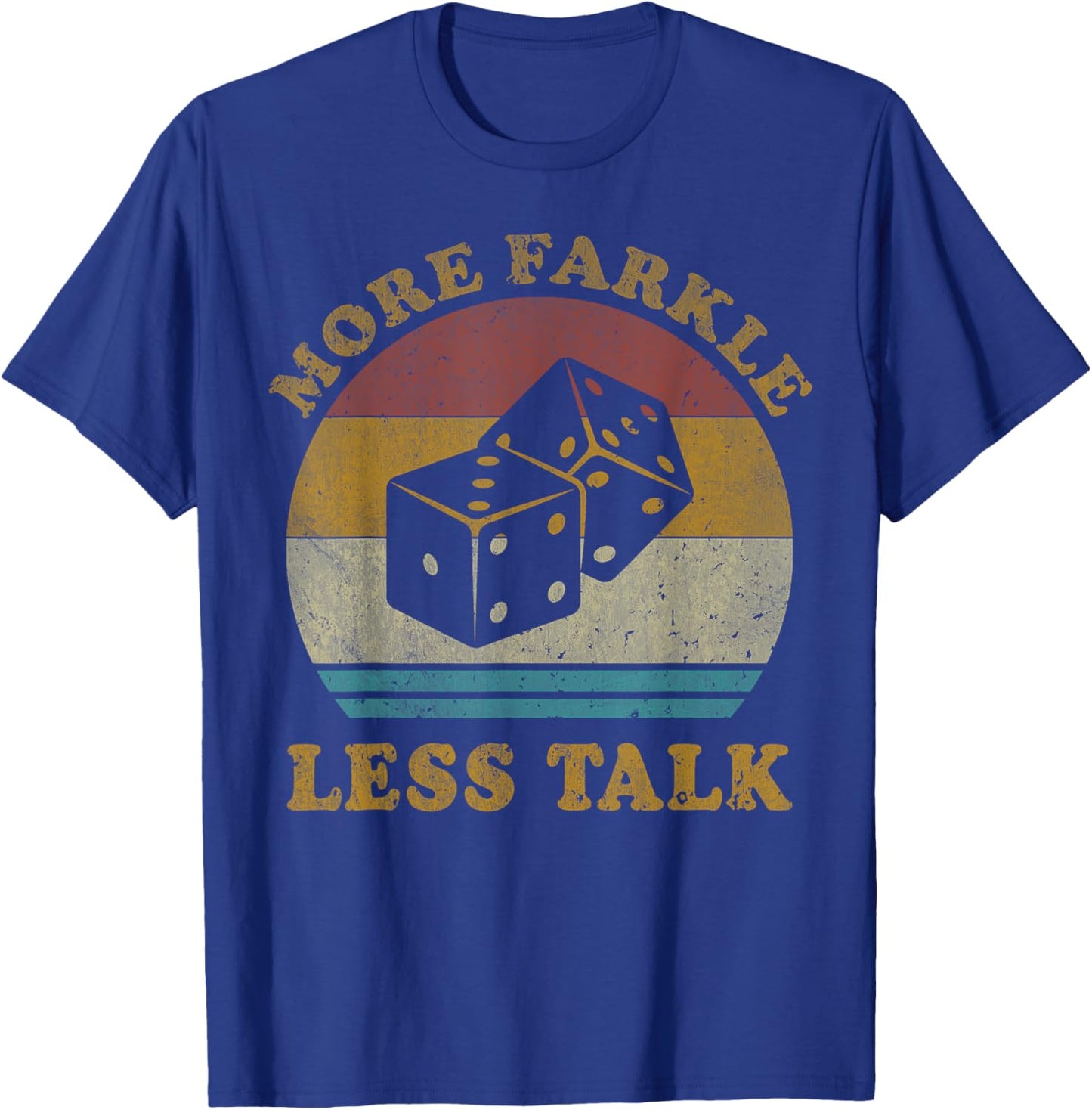 More Farkle Less Talk Vintage Farkle Dice Game T-Shirt - T-Shirt | Royal