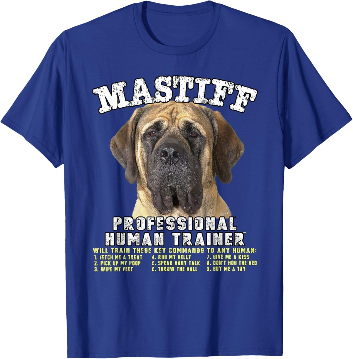 Mastiff Dog Professional Human Trainer T-Shirt - T-Shirt | Royal
