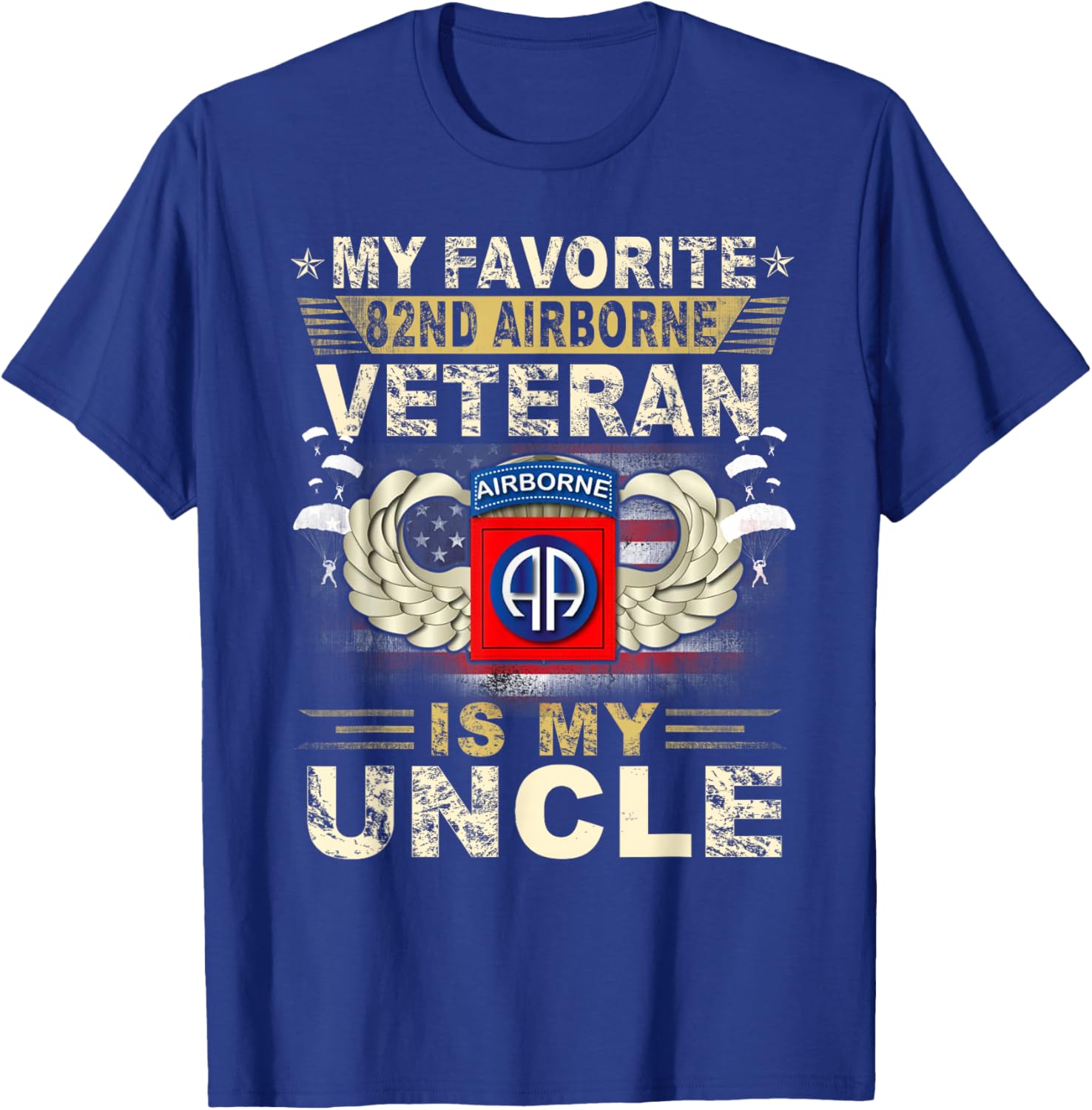 Veterans Day My Favorite 82nd Airborne Veteran Is My Uncle T-Shirt - T-Shirt | Royal