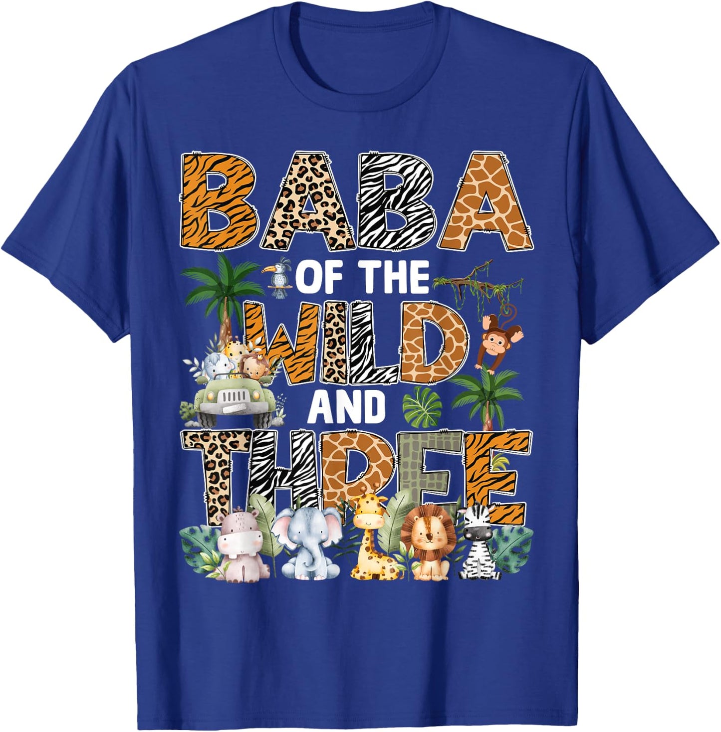 Baba Of The Wild Three Zoo 3Rd Birthday Safari Jungle T-Shirt - T-Shirt | Royal