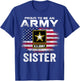 Proud To Be An Army Sister With American Flag Gift Veteran T-Shirt - T-Shirt | Royal