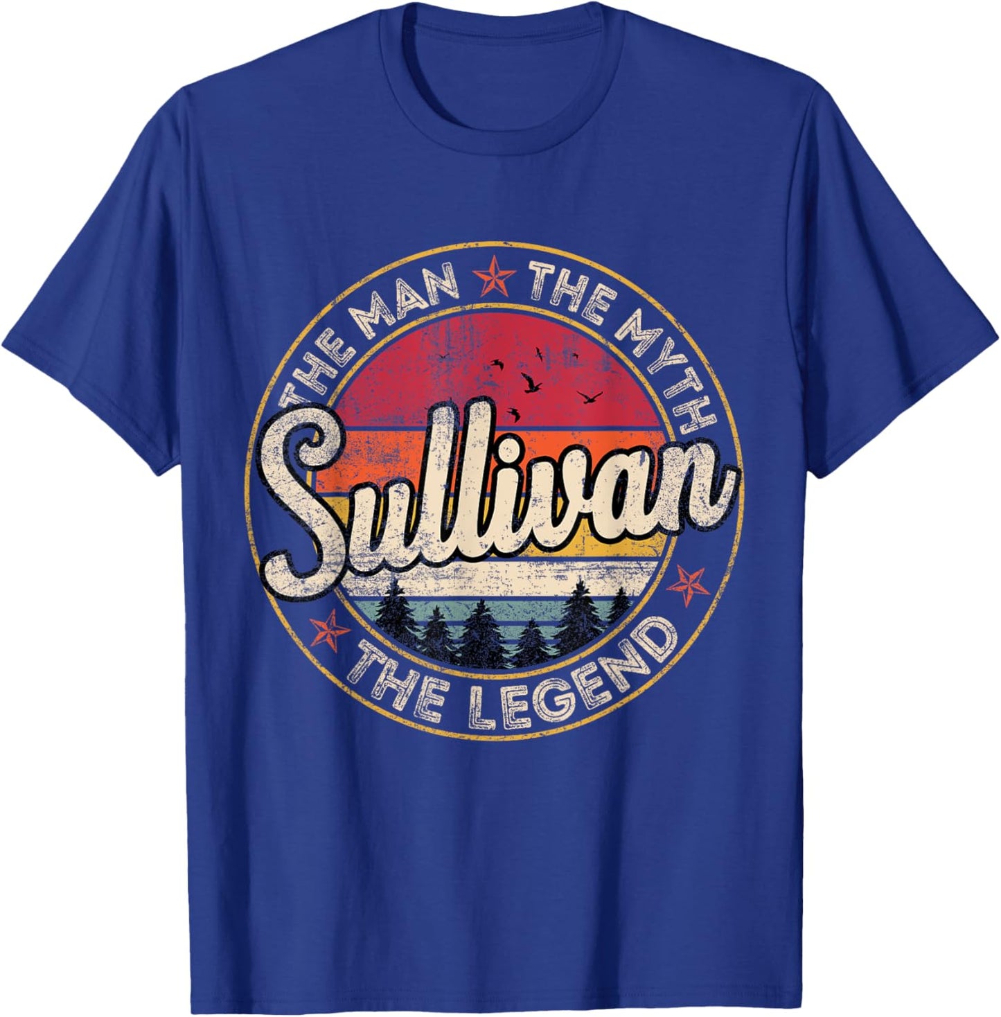 Sullivan The Man The Myth The Legend Personalized Name T-Shirt - T-Shirt | Royal