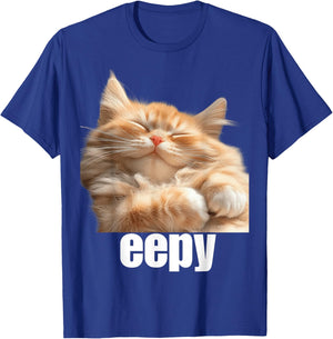 Eepy Cat, Silly Sleepy Cat Meme Cute fluffy cat lovers Women Girls Kids T-Shirt - T-Shirt | Royal