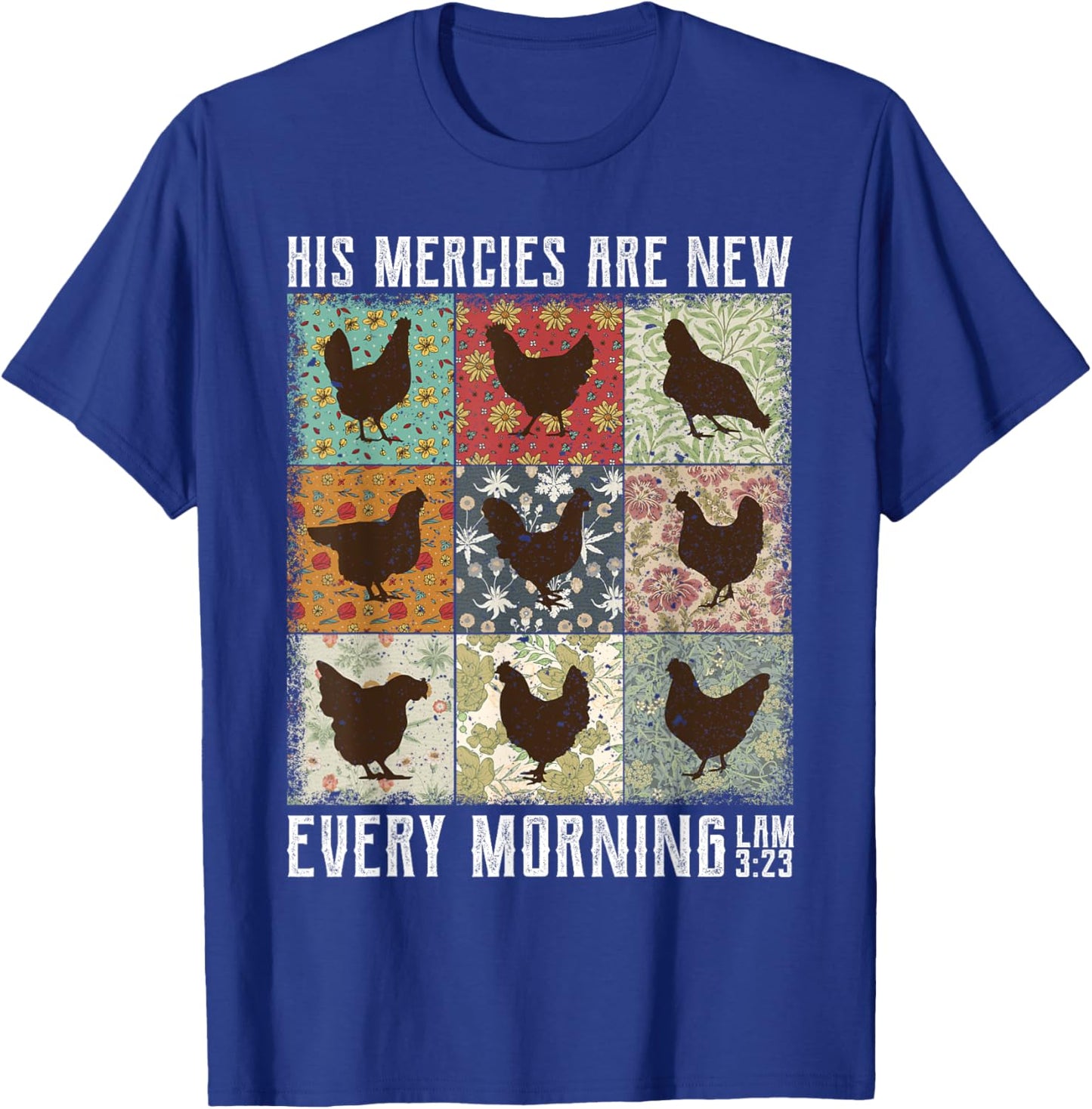 His Mercies Are New Every Morning Chicken Lam T-Shirt - T-Shirt | Royal