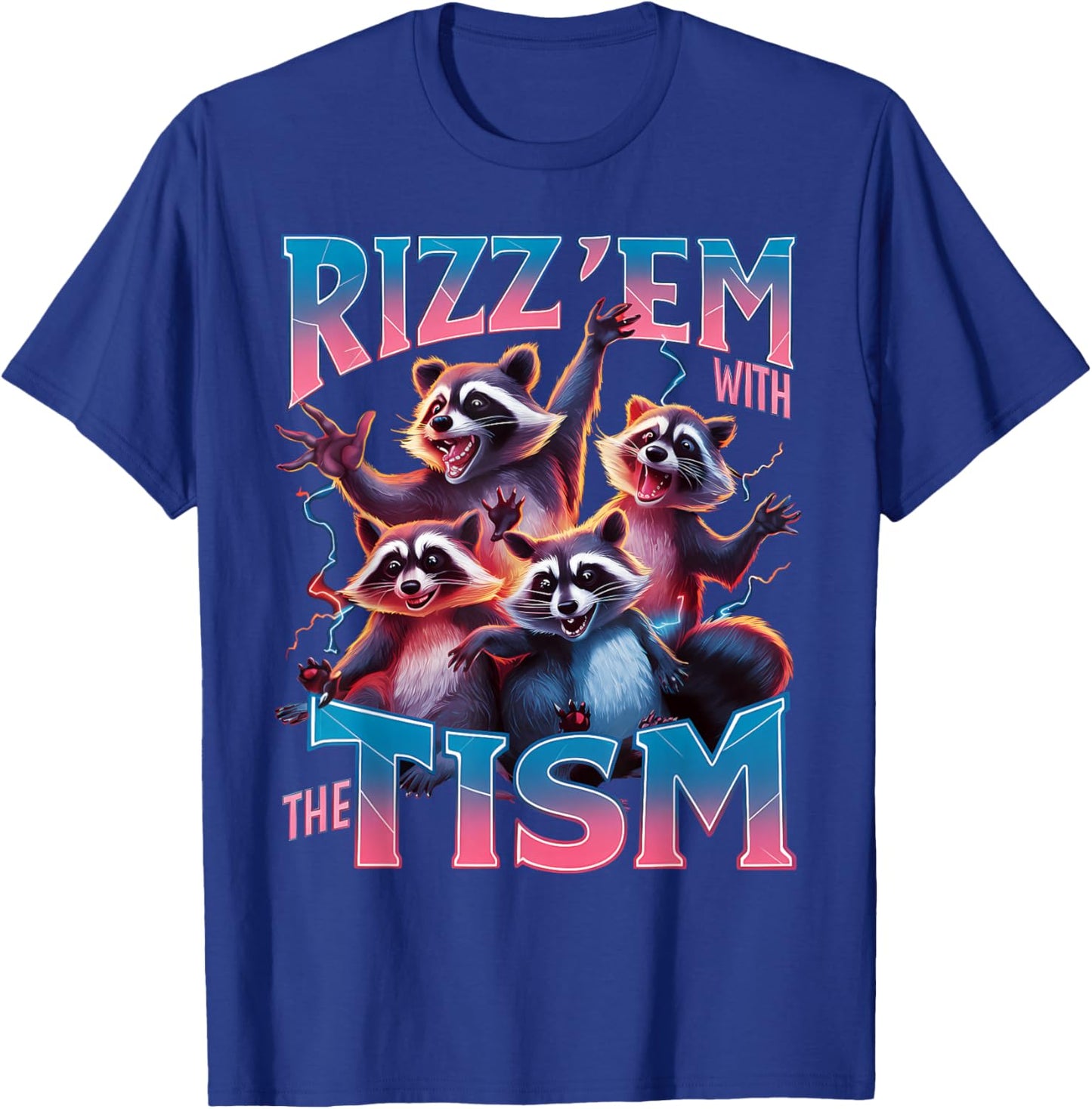 Autism Rizz Em With The Tism Funny Meme Women Autism T-Shirt - T-Shirt | Royal