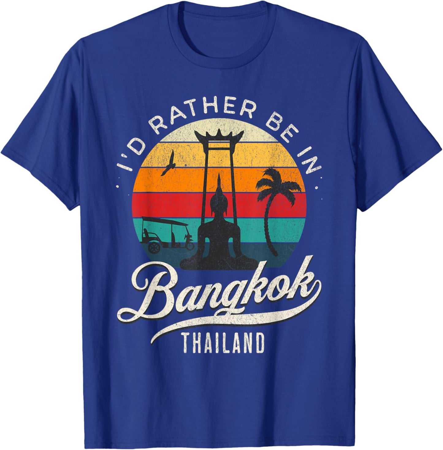 I'd Rather Be In Bangkok Thailand T-Shirt - T-Shirt | Royal