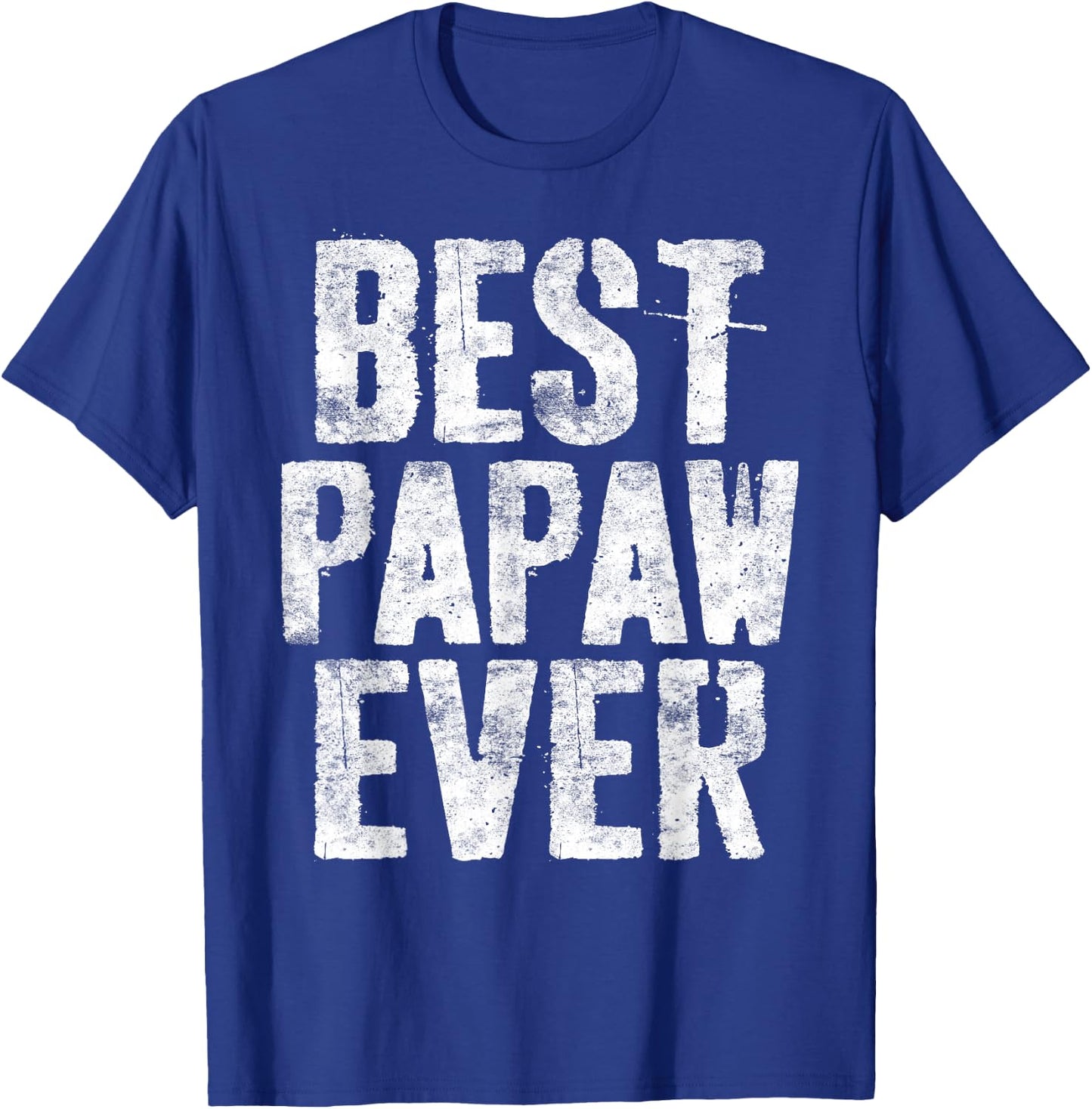 Best Papaw Ever Shirt Men Grandfather Fathers Day T-Shirt - T-Shirt | Royal