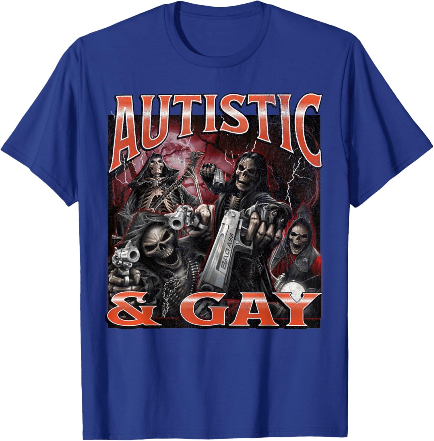 Autistic And Gay Funny Hard Skeleton Meme Bootleg T-Shirt - T-Shirt | Royal