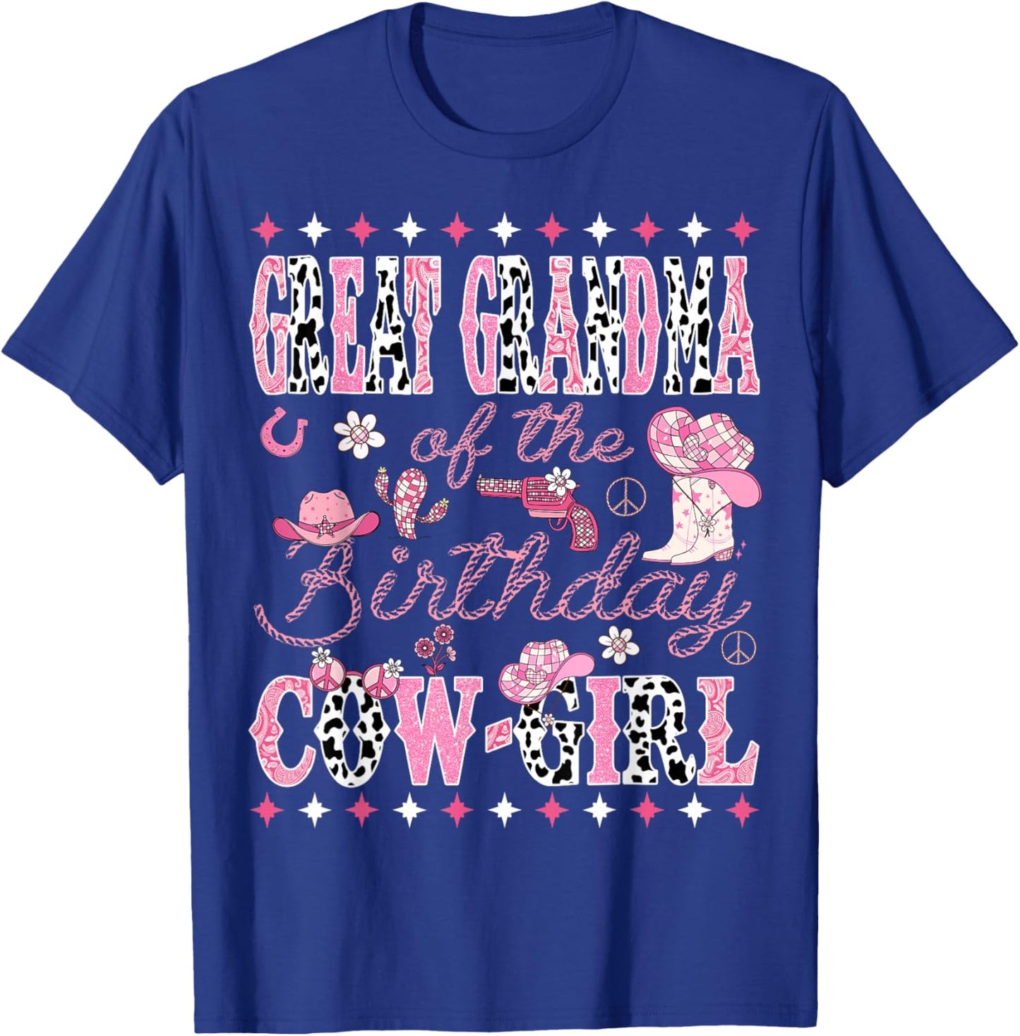 Great Grandma Of The Birthday Cow Girl Rodeo Great Grandma T-Shirt - T-Shirt | Royal