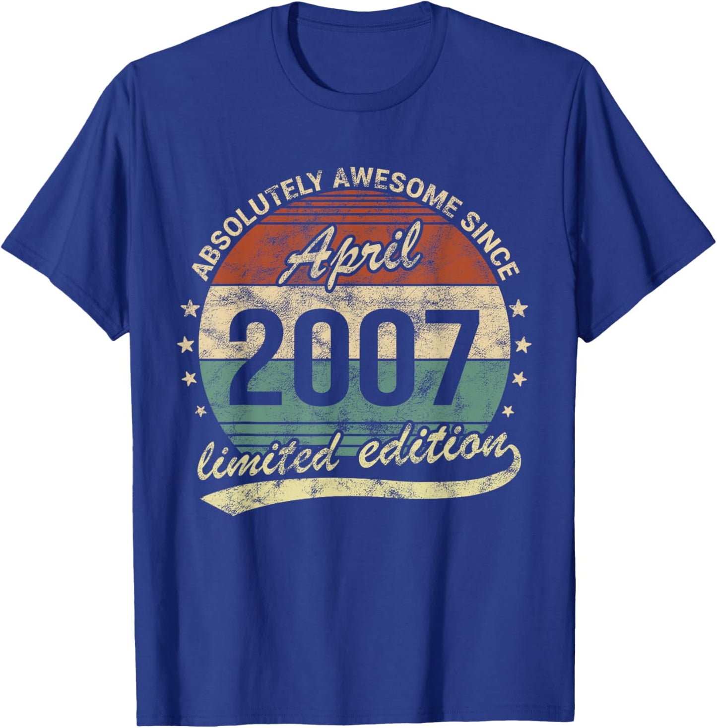 Absolutely Awesome Since April 2007 Man Woman Birthday T-Shirt - T-Shirt | Royal