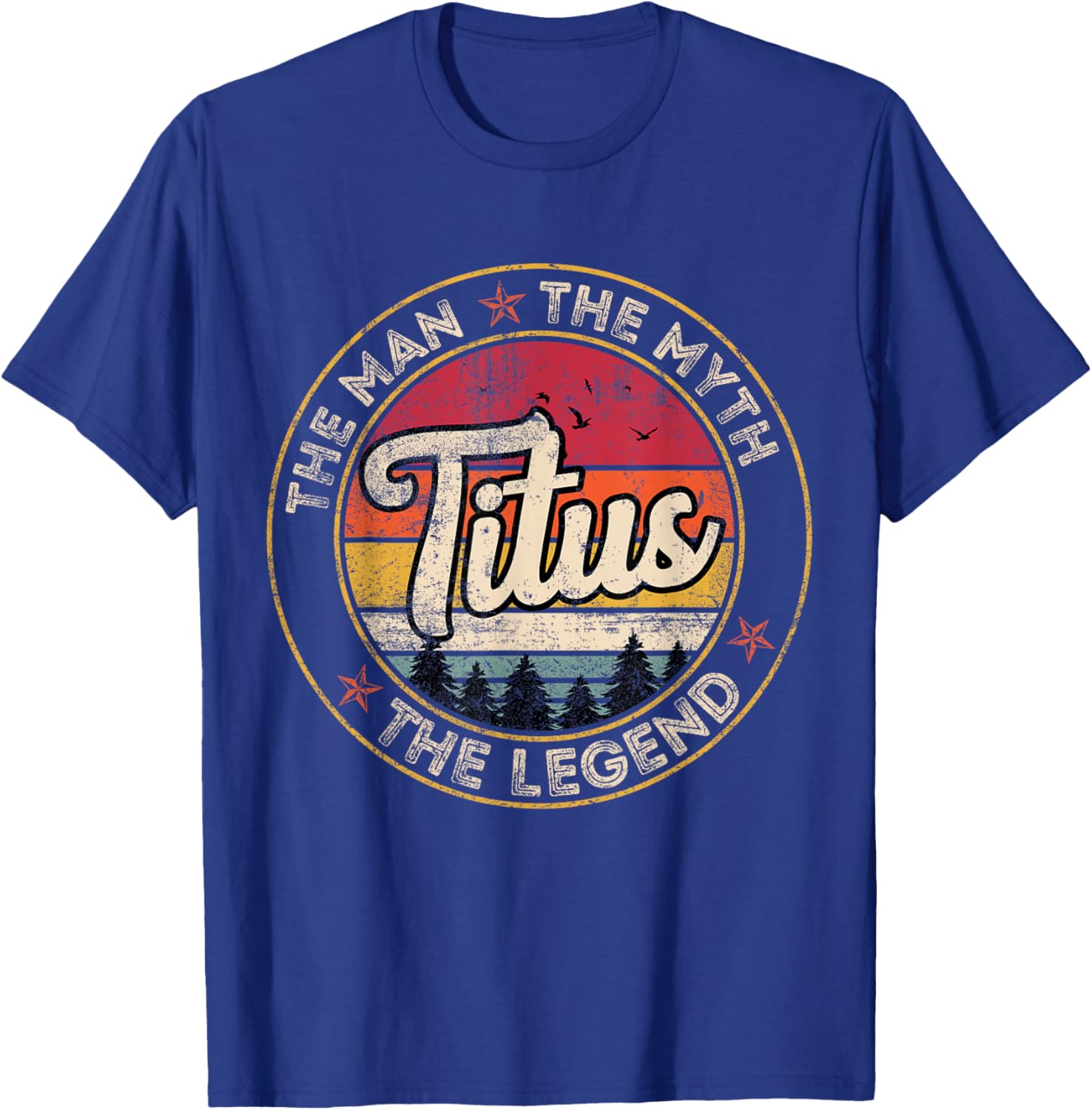 Titus The Man The Myth The Legend Personalized Name T-Shirt - T-Shirt | Royal