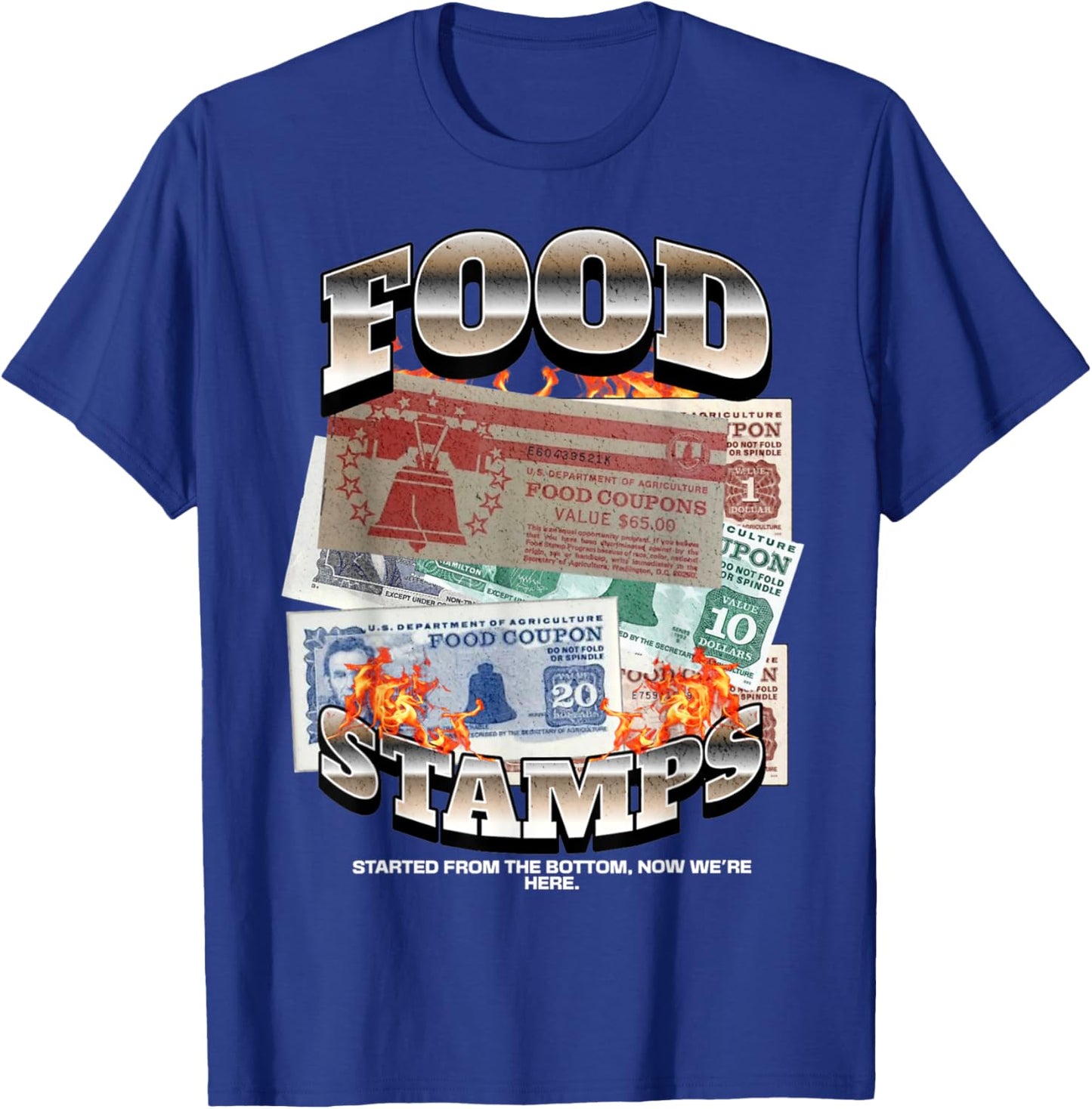 FUNNY 90s STYLE HIPHOP FOODSTAMPS FOOD STAMP STARTED FROM T-Shirt - T-Shirt | Royal