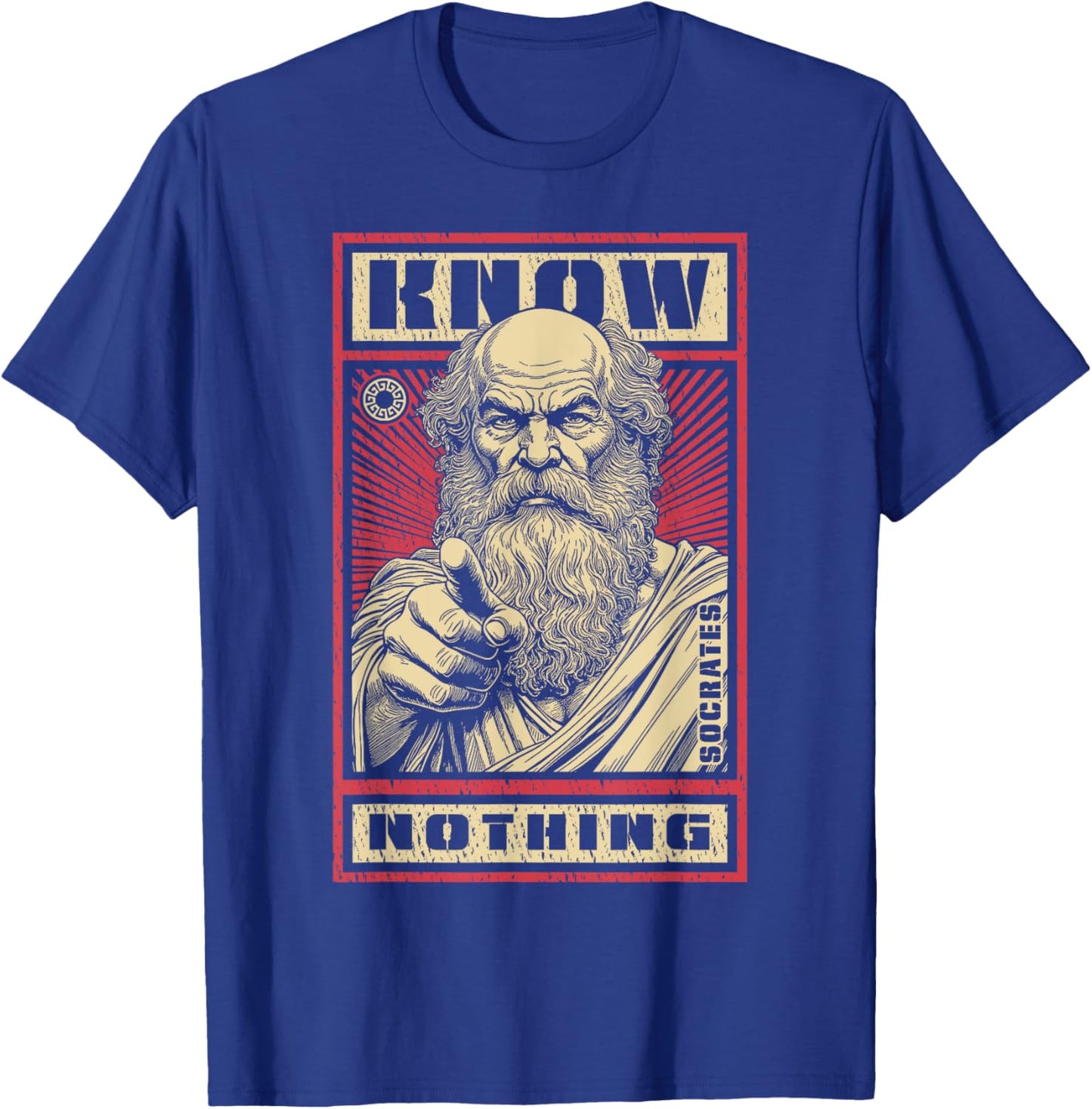 Socrates Funny Philosophy Know Nothing Propaganda Quote , Black, S T-Shirt - T-Shirt | Royal