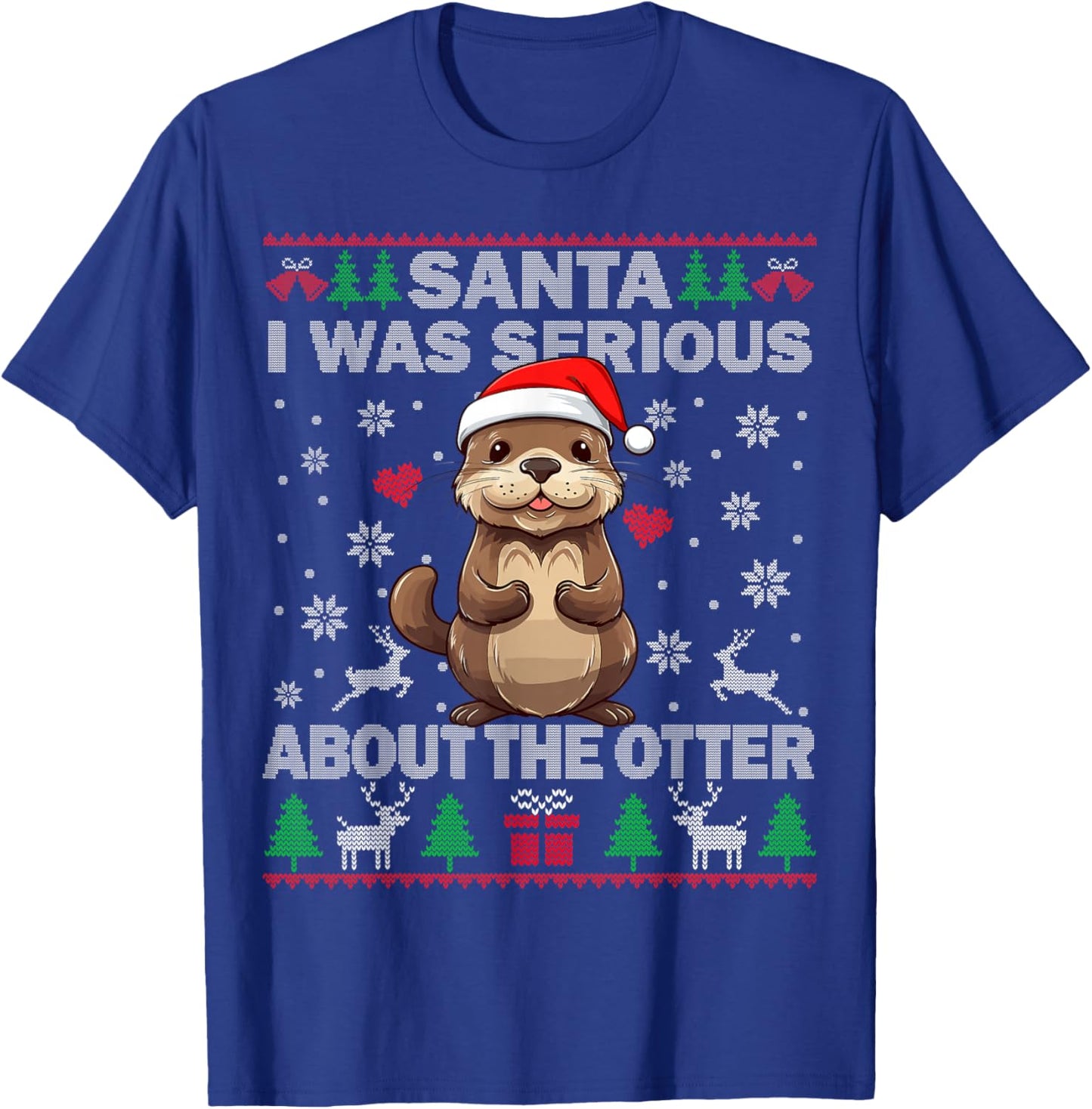 Santa I was Serious About The Otter Christmas Funny Kids Men T-Shirt - T-Shirt | Royal