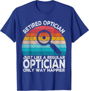 Funny Retired Optician Just Like A Normal Optician Retro T-Shirt - T-Shirt | Royal
