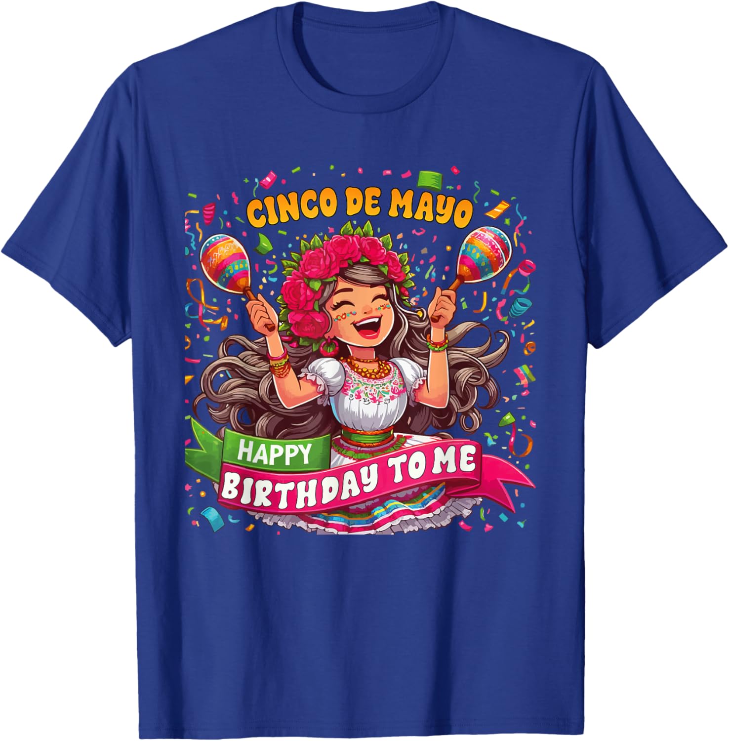 Happy Cinco De Mayo Birthday To Me Mexican Party Maracas T-Shirt - T-Shirt | Royal