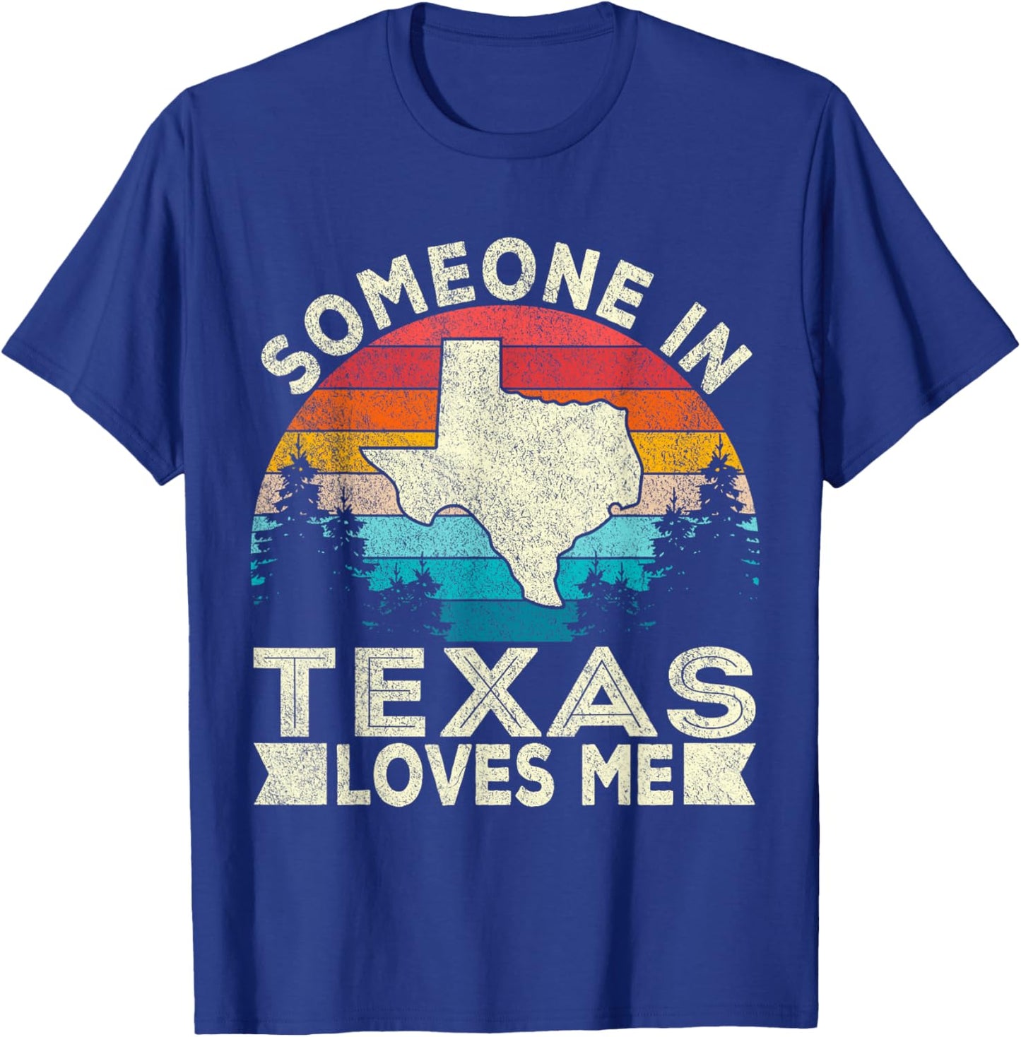 Someone in Texas Loves Me Retro Texas T-Shirt - T-Shirt | Royal