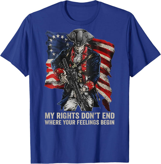 2nd Amendment Gun Rights USA Soldier My Rights Don't End Where Your Feelings Begin Gun (ON BACK) T-Shirt - T-Shirt | Royal