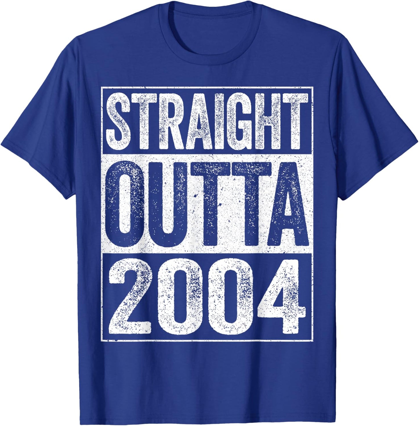 Straight Outta 2004 20th Birthday Shirt T-Shirt - T-Shirt | Royal