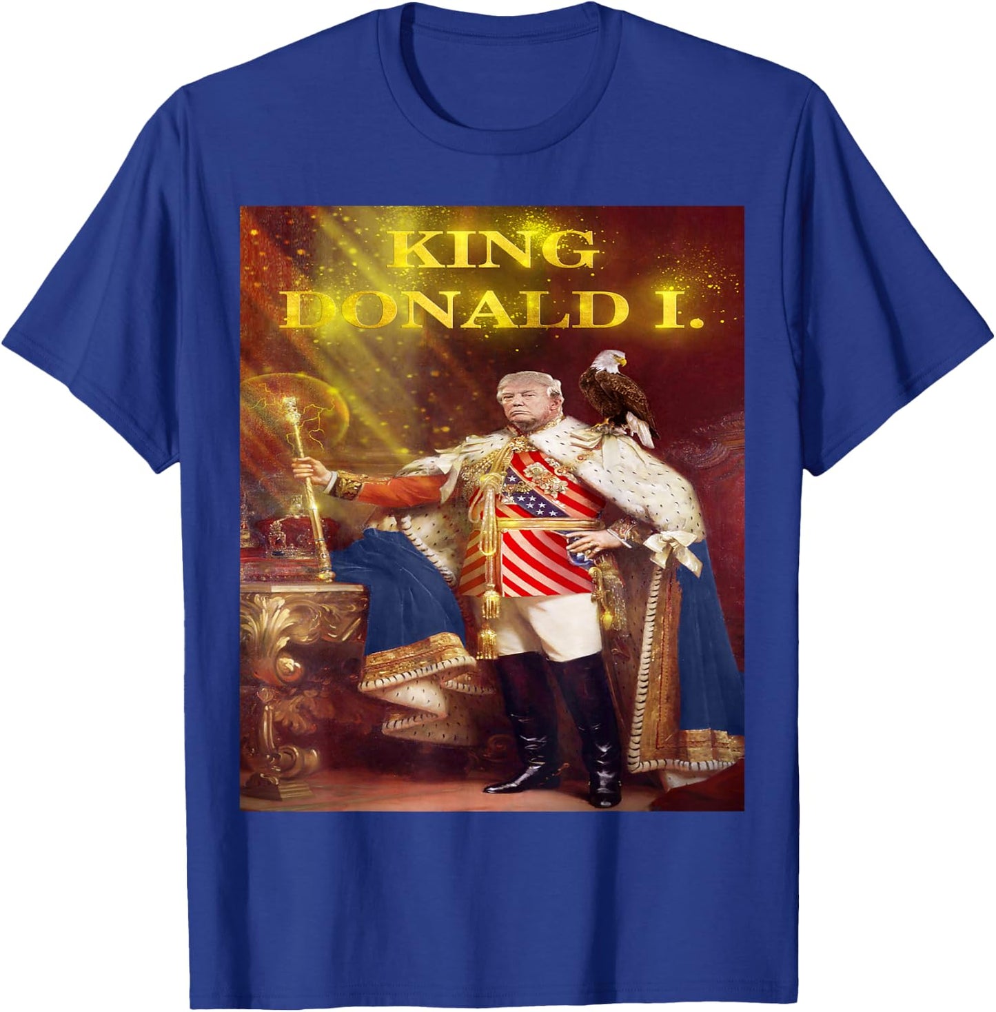 Trump Election 2020 , King Donald Fun T-Shirt - T-Shirt | Royal