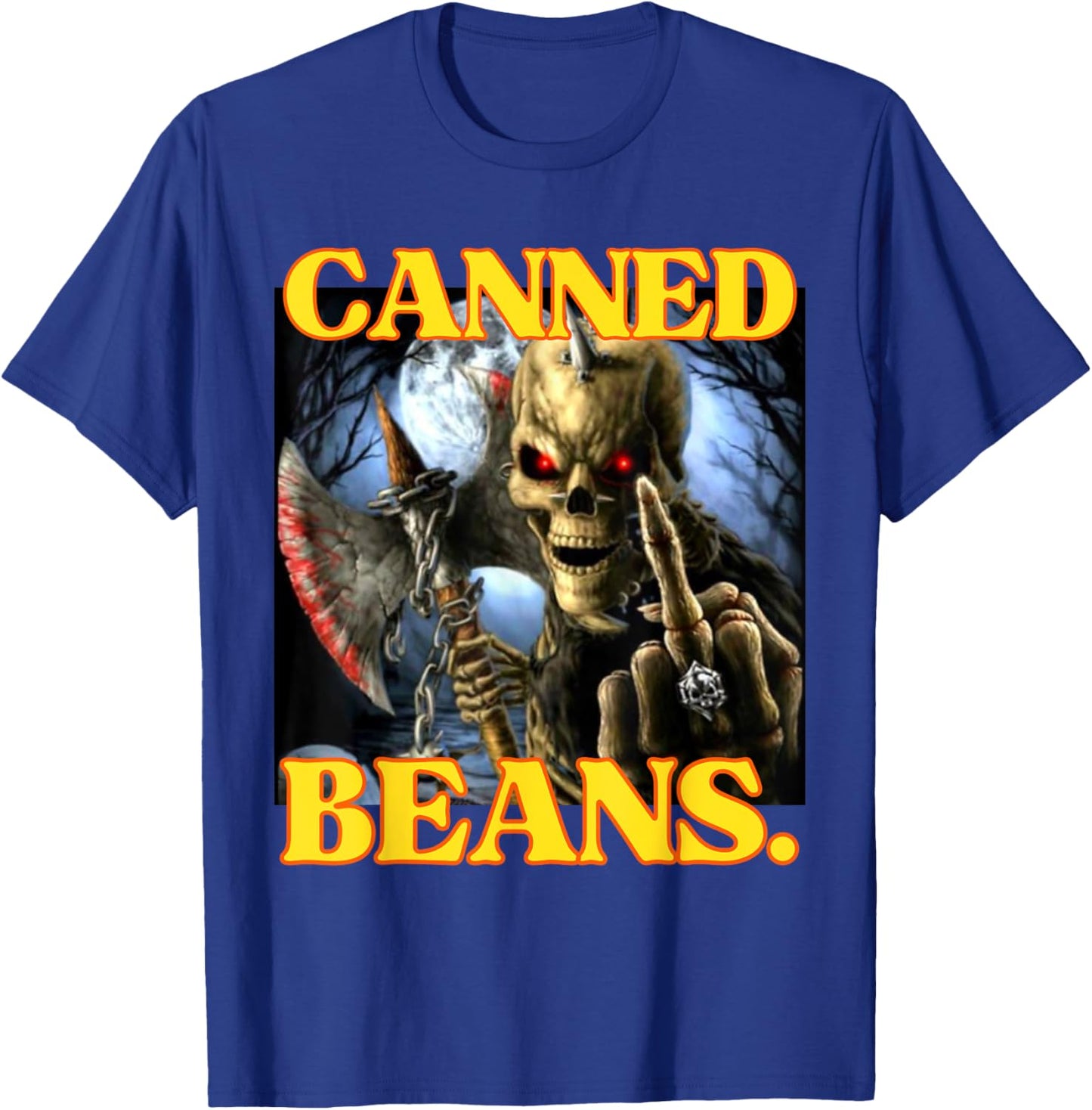 Canned Beans Enjoyer Funny Cringe Hard Skeleton Meme T-Shirt - T-Shirt | Royal