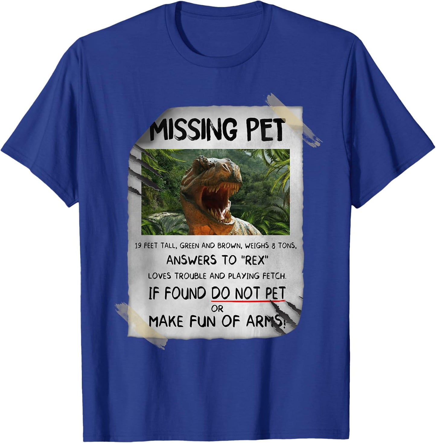 Great fun T-rex Design with dinosaur missing Pet T-Shirt - T-Shirt | Royal